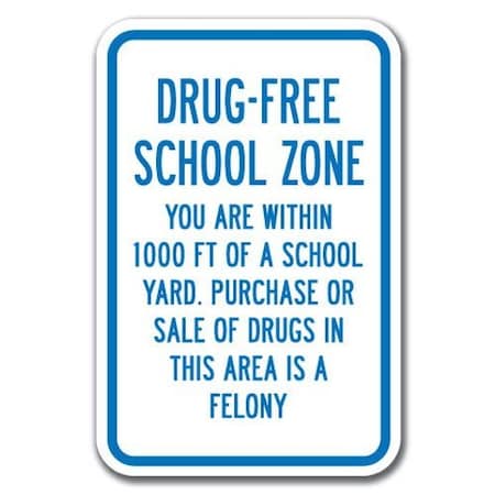 Signmission Drug Free School Zone Sale Of Drugs Is Felony 12inx18in Heavy Gauge, A-1218 Drug Free - Drug Fre S A-1218 Drug Free - Drug Fre S